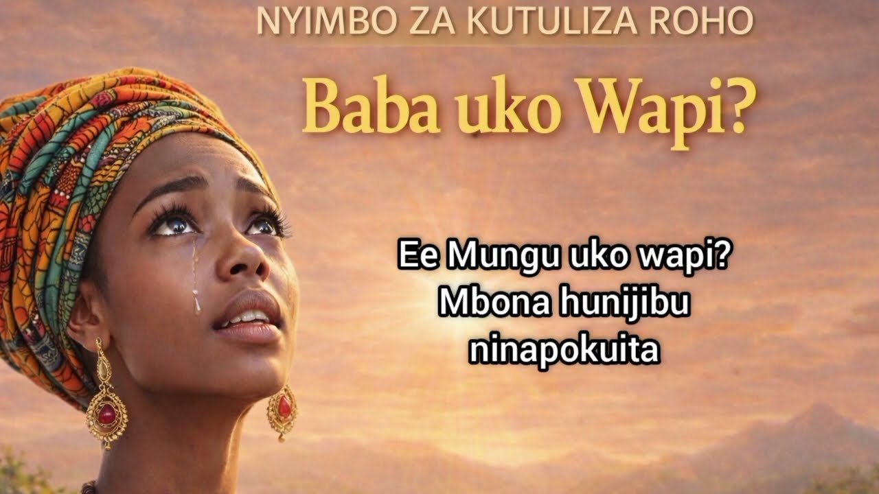 Mungu Uko Wapi