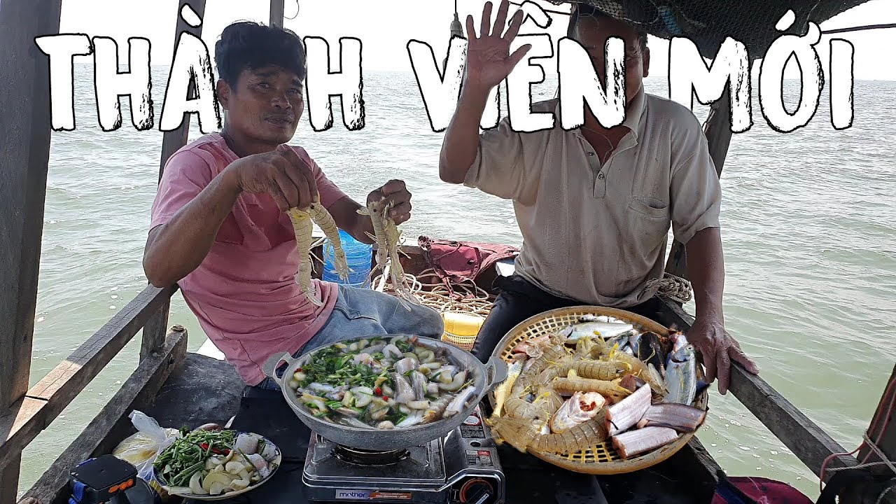 Ra khơi bắt cá Cha nấu món ngon đón tiếp Thành Viên Mới | Ngư Dân Miền Tây #181