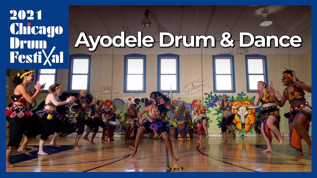 Ayodele Drum and Dance - Tiriba, Sifa, and Soli | 2021 Chicago Drum Festival