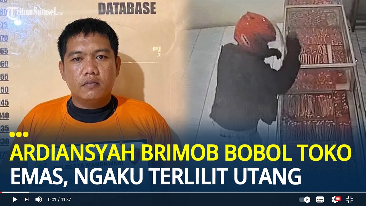 Detik-detik Ardiansyah Brimob Bobol Toko Emas di Manokwari, Ngaku Terlilit Utang