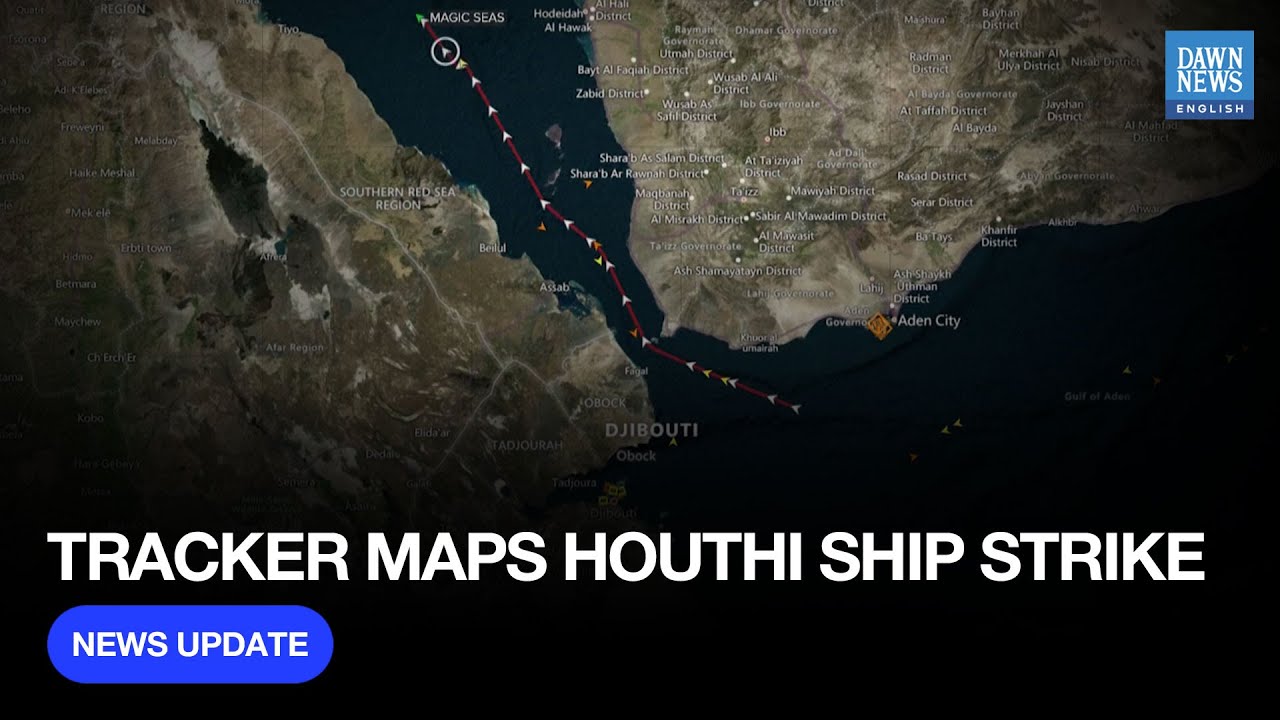 Tracker Shows Route Of Ship Targeted By Yemen&rsquo;s Houthis | Dawn News English