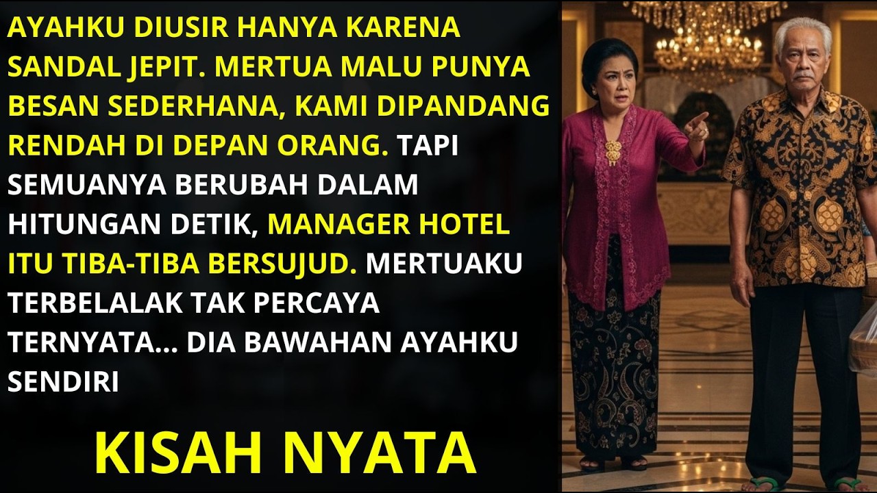 MANAGER HOTEL SUJUD! Mertua Kaget Ternyata Ayahku Bukan Orang Sembarangan