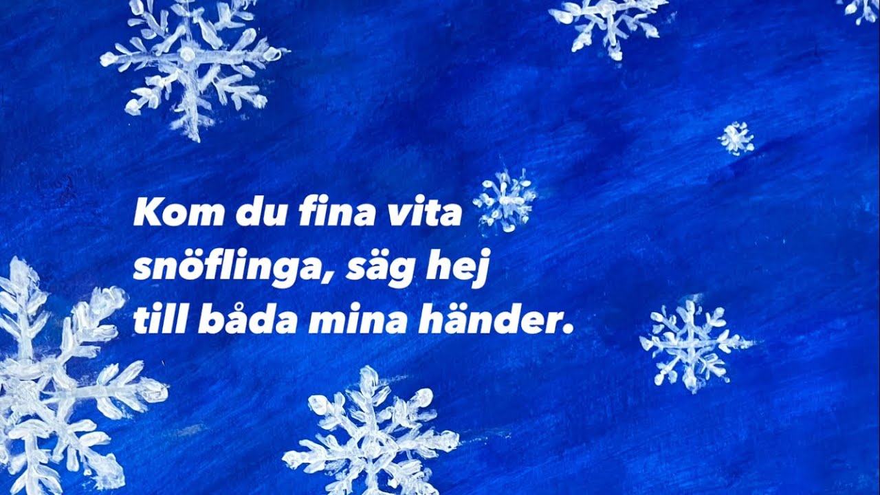 Vintersånger barn: Snöflingor (med text)