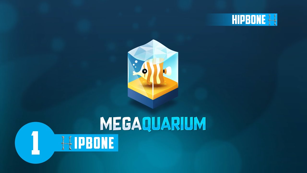 Hipbone Plays - Megaquarium E01 - Build Your Own Sealife!