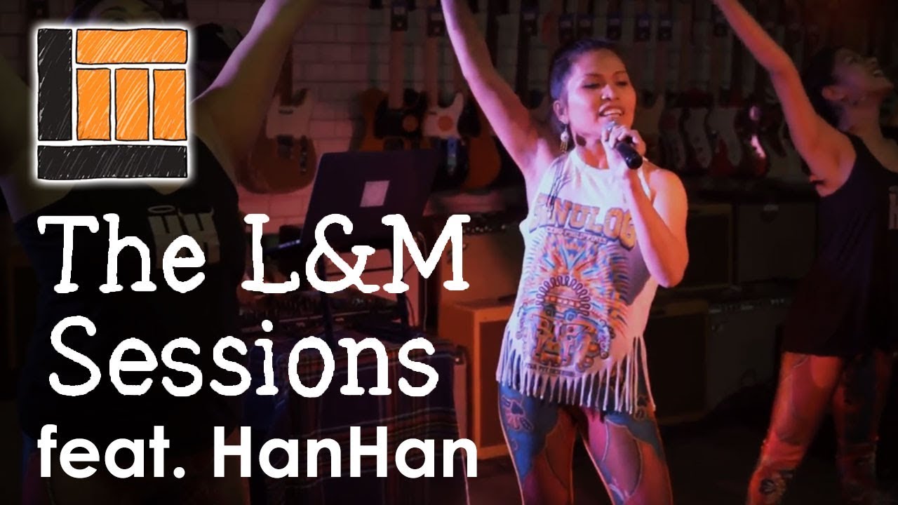 HanHan - Be Iba (L&M Sessions)