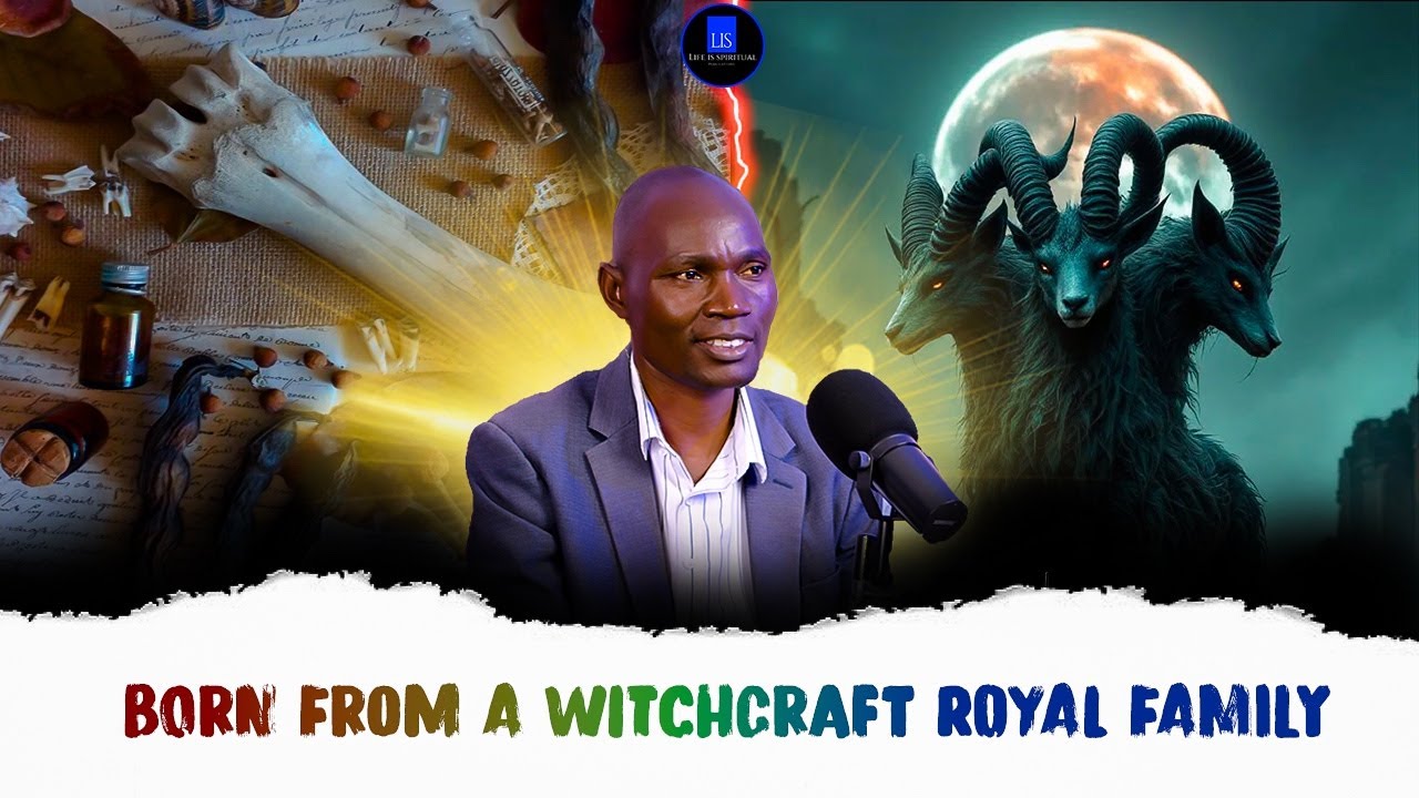 LIFE IS SPIRITUAL PRESENTS   BISHOP KISIRA'S TESTIMONY 'BORN FROM A WITCHCRAFT ROYAL FAMILY.'