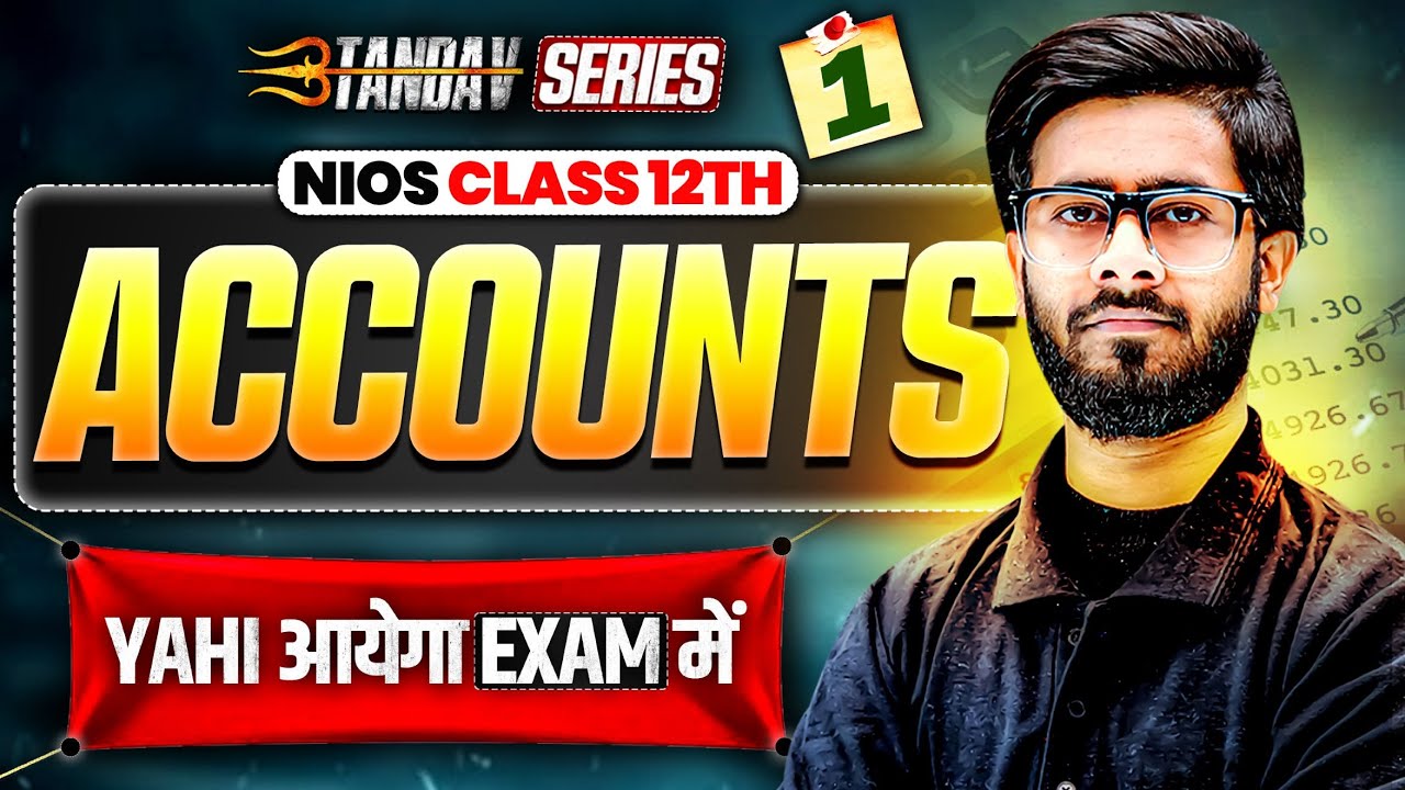 NIOS Class 12th Accountancy Most Important Questions with Answer | Tandav Batch Day 1st