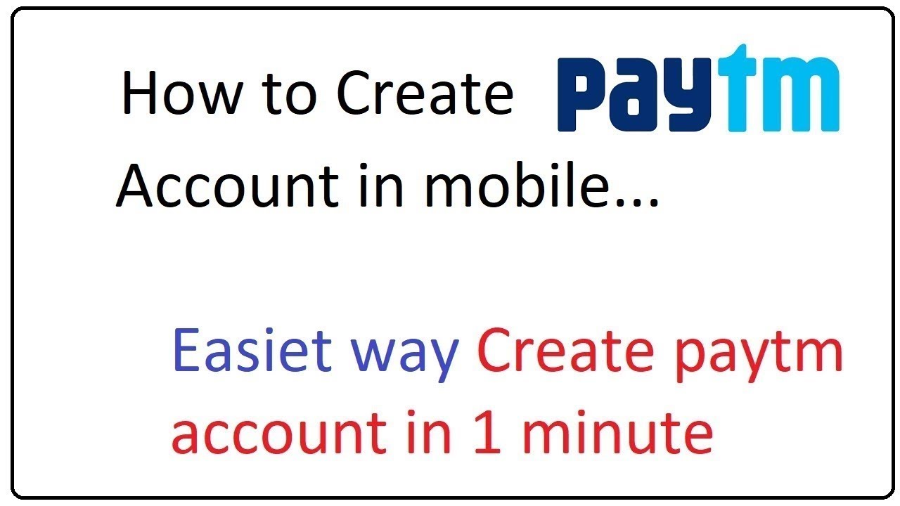 how to create paytm account in mobile