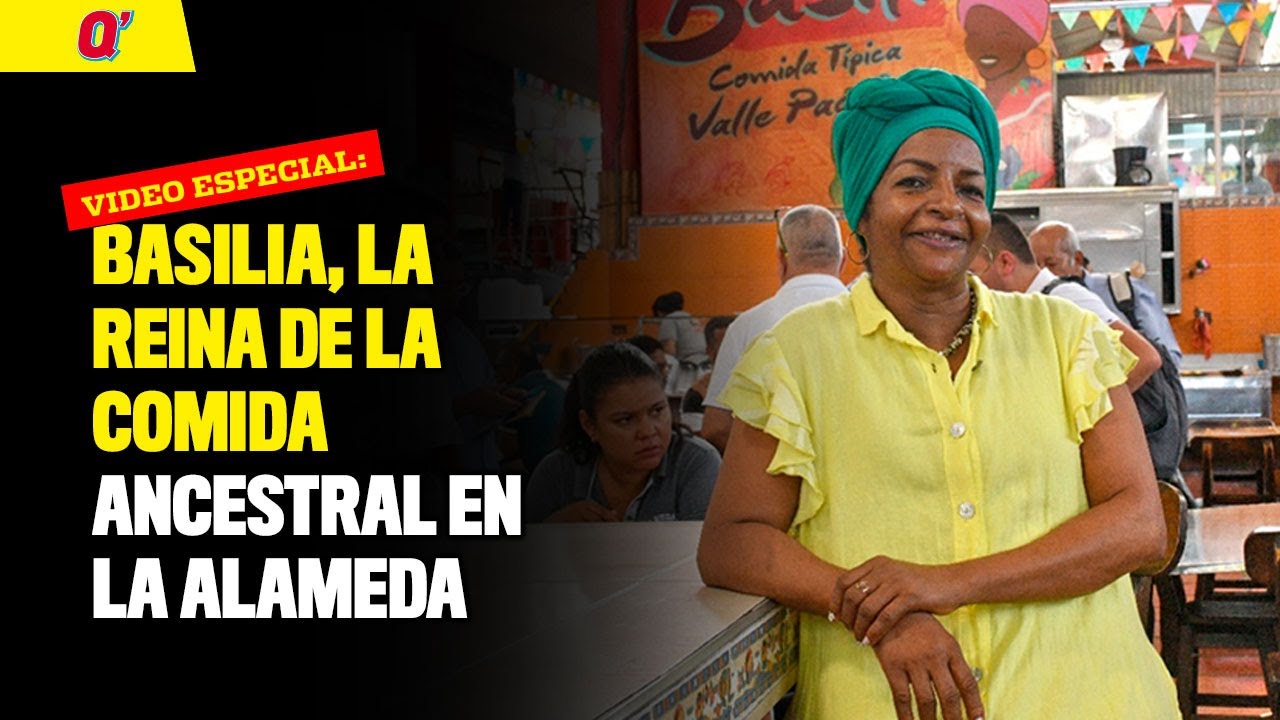 Basilia, la reina de la comida ancestral en La Alameda | Qhubo Cali