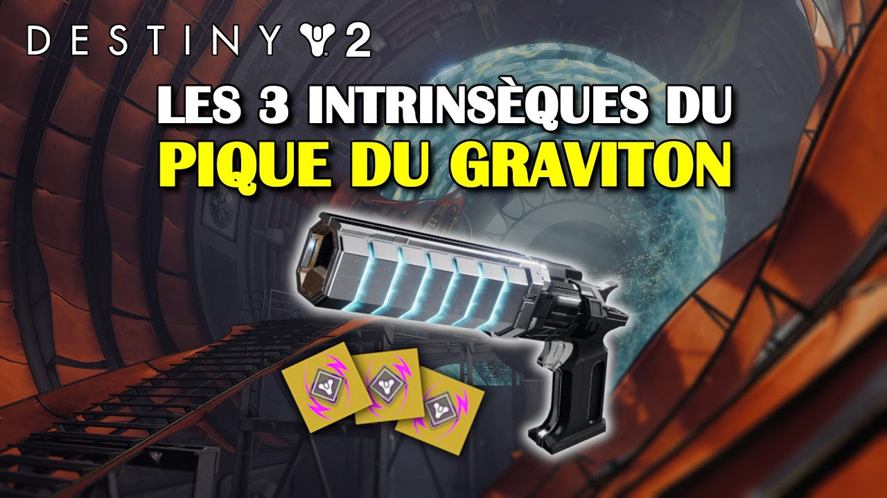 Destiny 2 - Les 3 intrins&egrave;ques du Pique du graviton