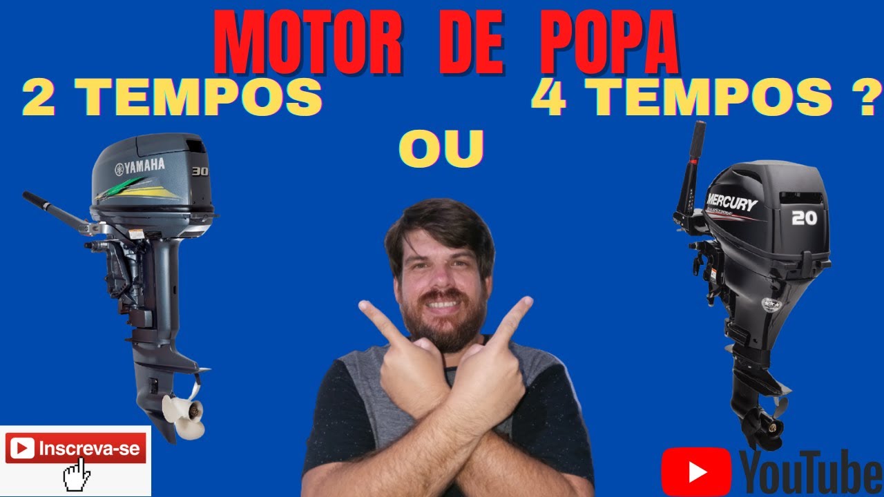 Motor de Popa 2 tempos ou 4 tempos ? Eis a questão...