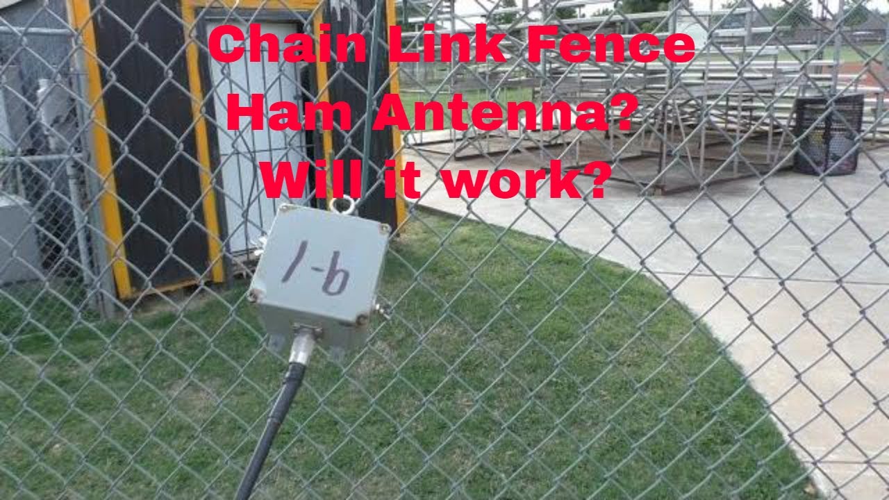 Chain Link Fence as a Ham Antenna Will it Work
