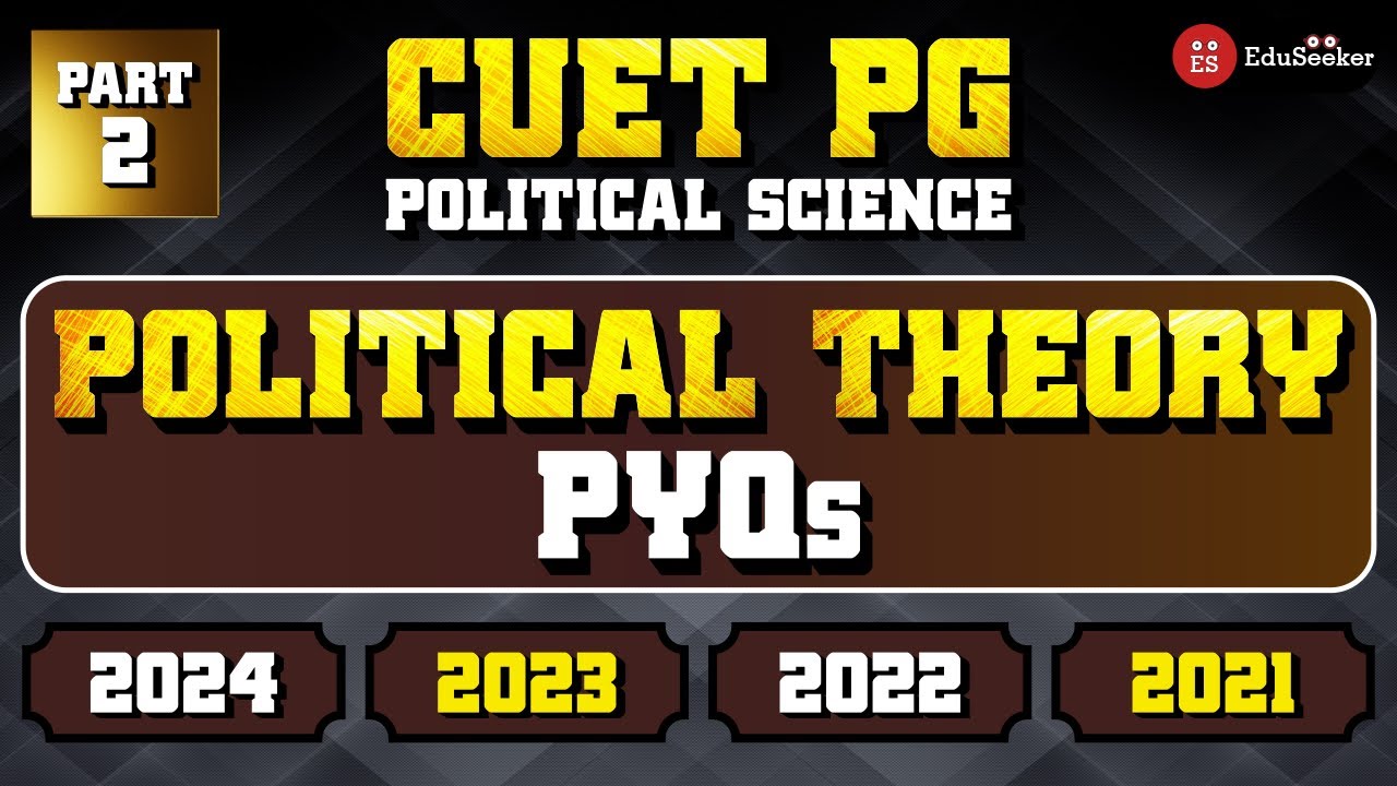 Toughest Questions on Political Theory | PYQs | CUET PG Political Science | Part-2