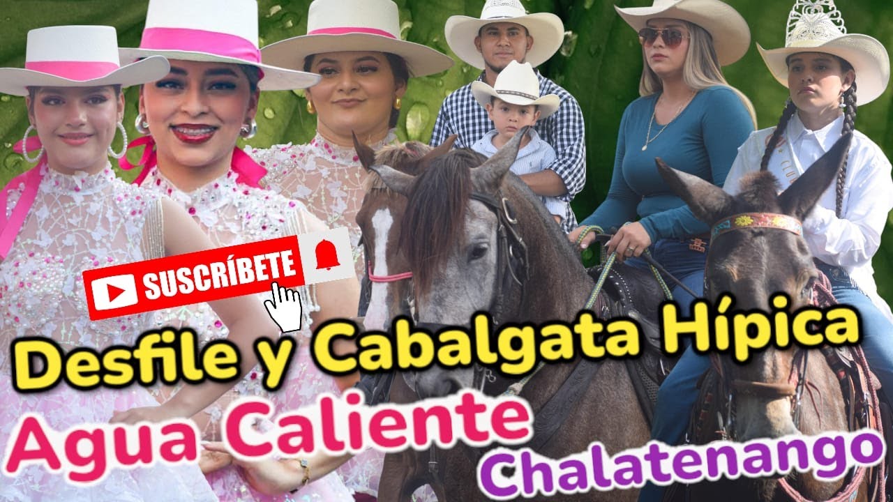 Desfile y Cabalgata Hípica en Agua Caliente Chalatenango #elsalvador #2025