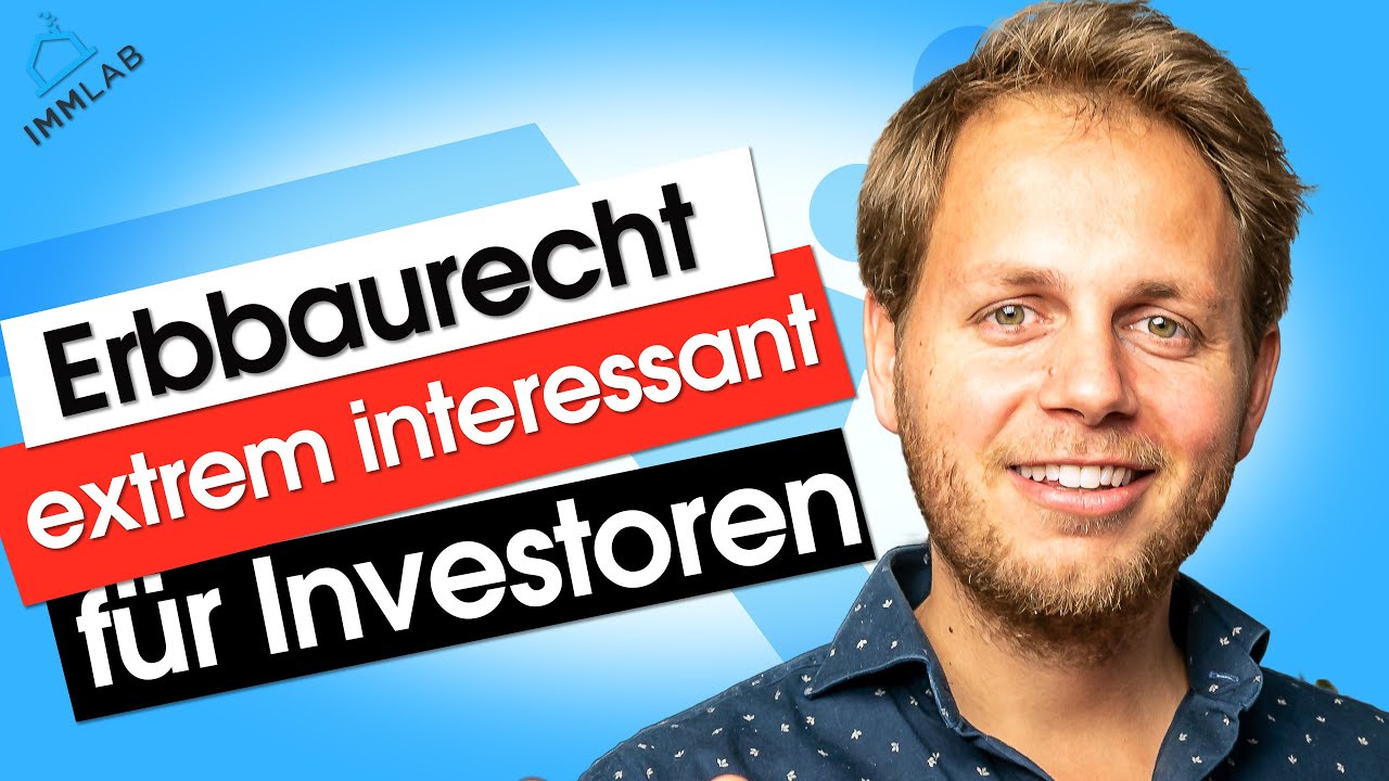 Warum das Erbbaurecht extrem interessant f&uuml;r Investoren ist