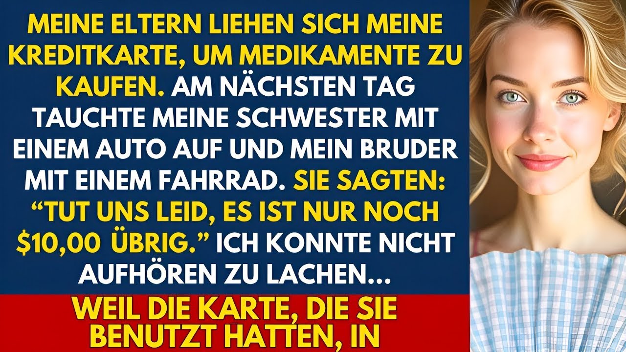 Meine Eltern benutzten meine Kreditkarte, um ein Auto und ein Fahrrad zu kaufen – und ließen $10 Ich