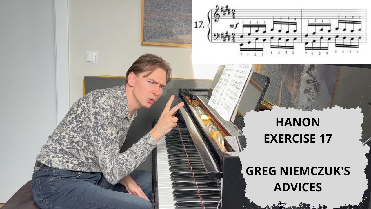 C.L. Hanon - Exercise no. 17 - TUTORIAL - Greg Niemczuk