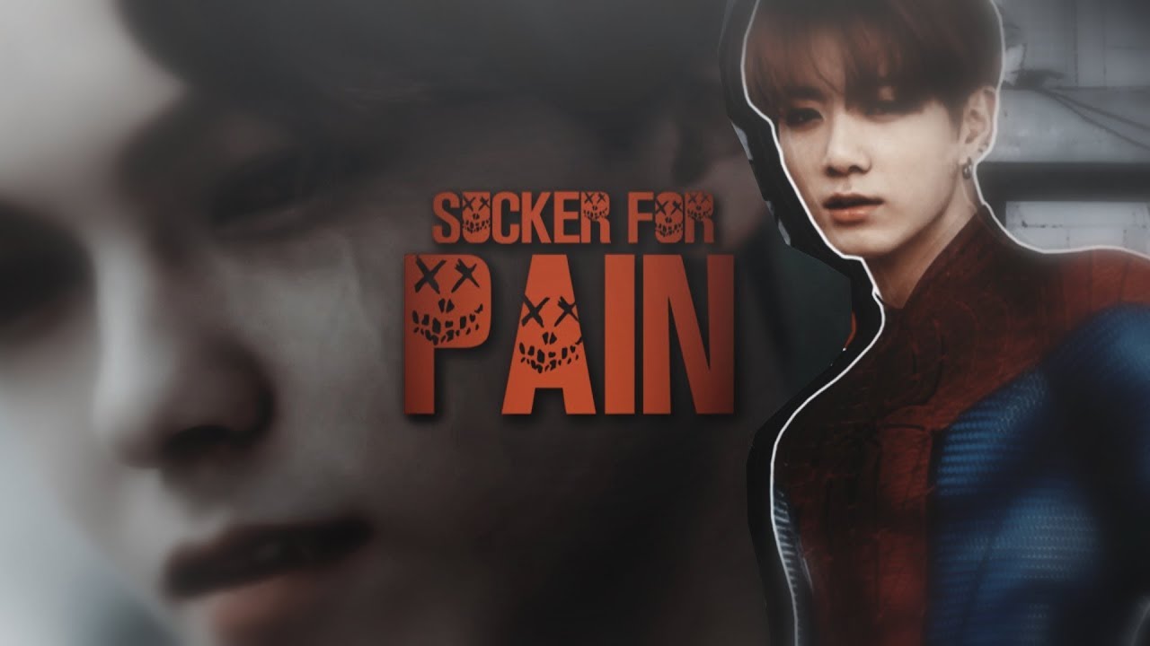 i'm just a sucker for pain // COLLAB