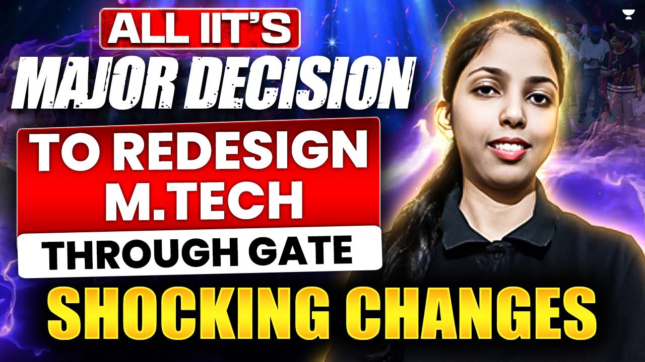 SHOCKING NEWS - All IITs Major Decision To Revamp And Redesign MTech and PhD Through GATE