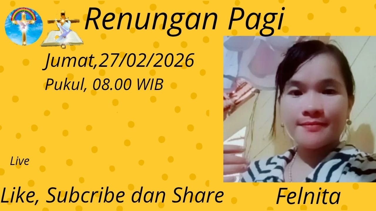 RENUNGAN PAGI , 27/02/2026  DAN RUANG KESAKSIAN