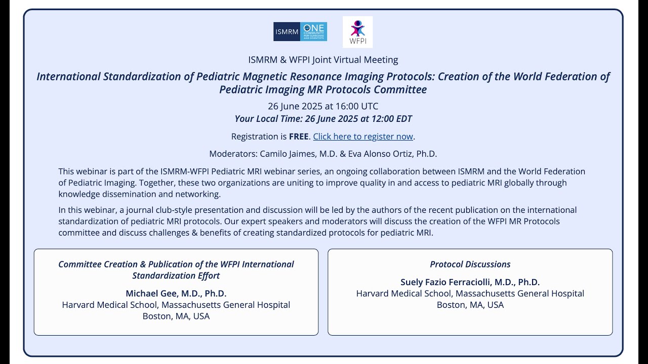 International Standardization of Peds MRI Protocols: Creation of WFPI Protocols MRI Committee