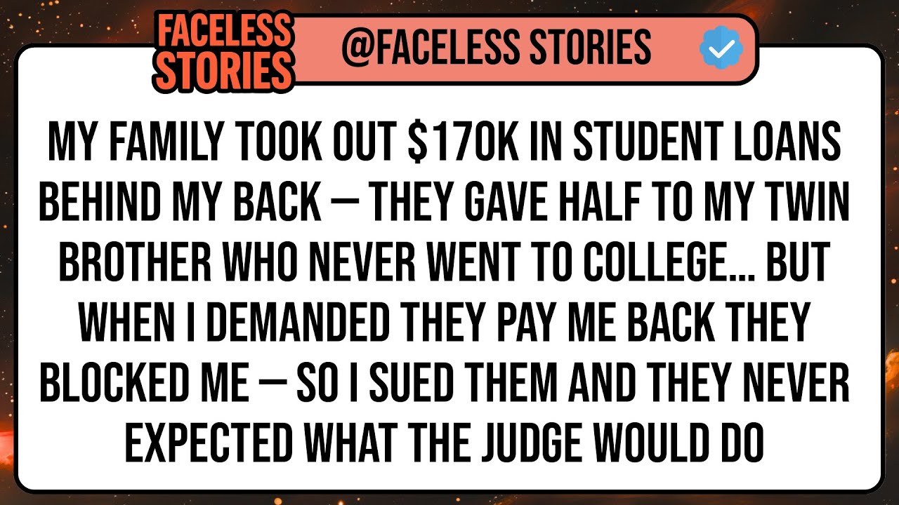 My Family Took Out $170K In Student Loans Behind My Back — They Gave Half To My Twin Brother Who ...