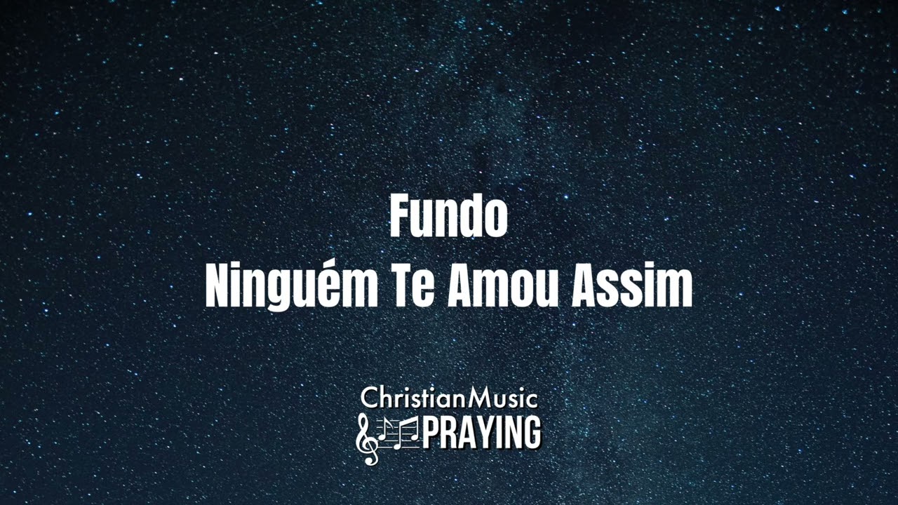 Fundo Ninguém Te Amou Assim - Fondo Nadie Te Amó Así
