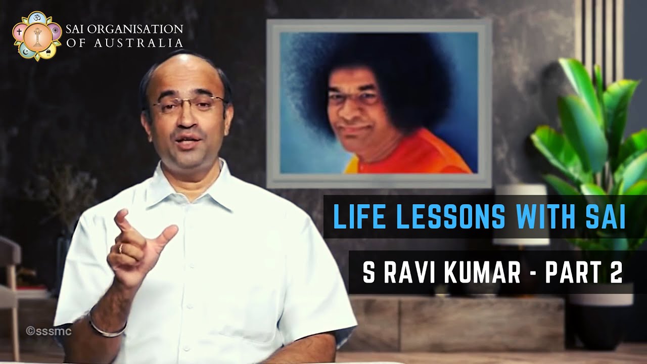 Life Lessons with SAI | S Ravi Kumar - Part 2