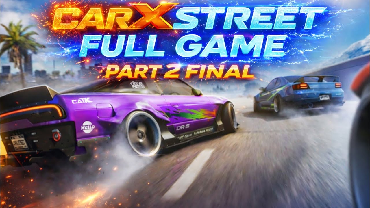 CarX Street Full Playthrough 2025 Longplay Part 2 Final