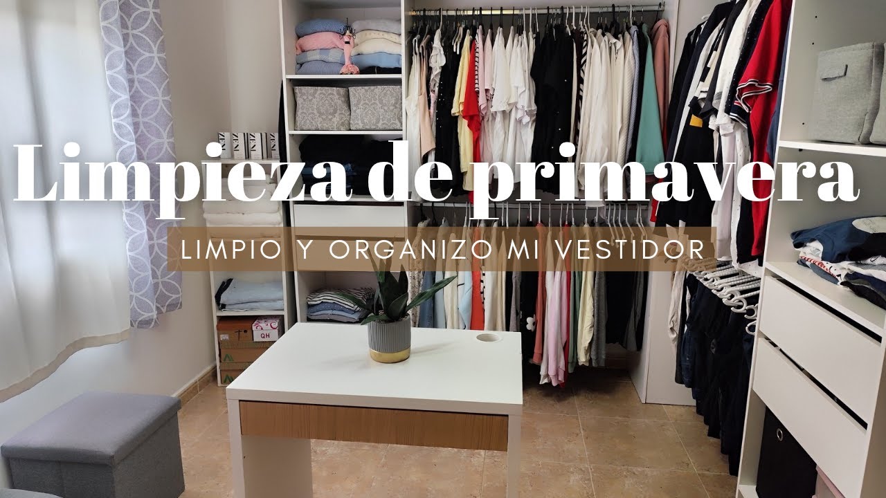 LIMPIEZA EXTREMA DEL VESTIDOR 🧽como limpio y organizo el vestidor 🧹LIMPIEZA DE PRIMAVERA
