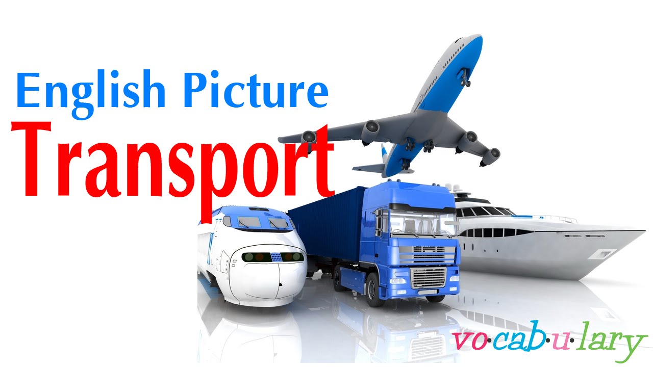 English Picture – Lesson 23 - Name of Transport