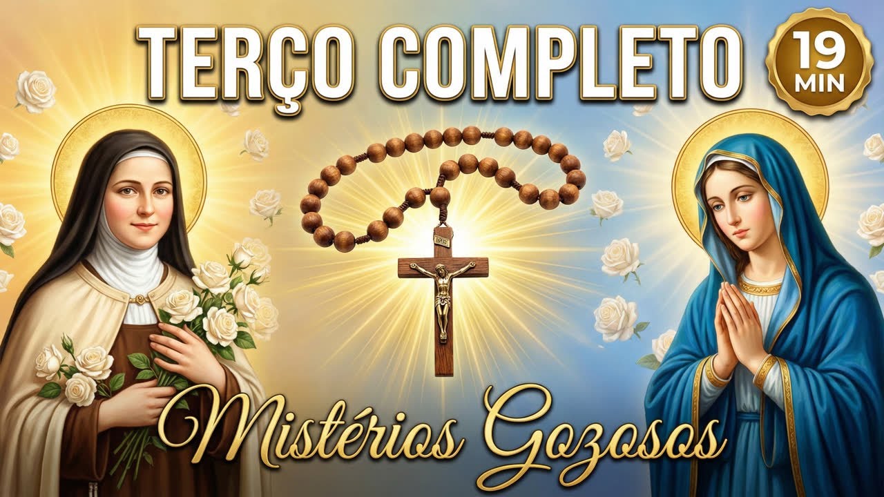 Terço Completo dos Mistérios Gozosos com Santa Teresinha do Menino Jesus | Segunda-feira e Sábado