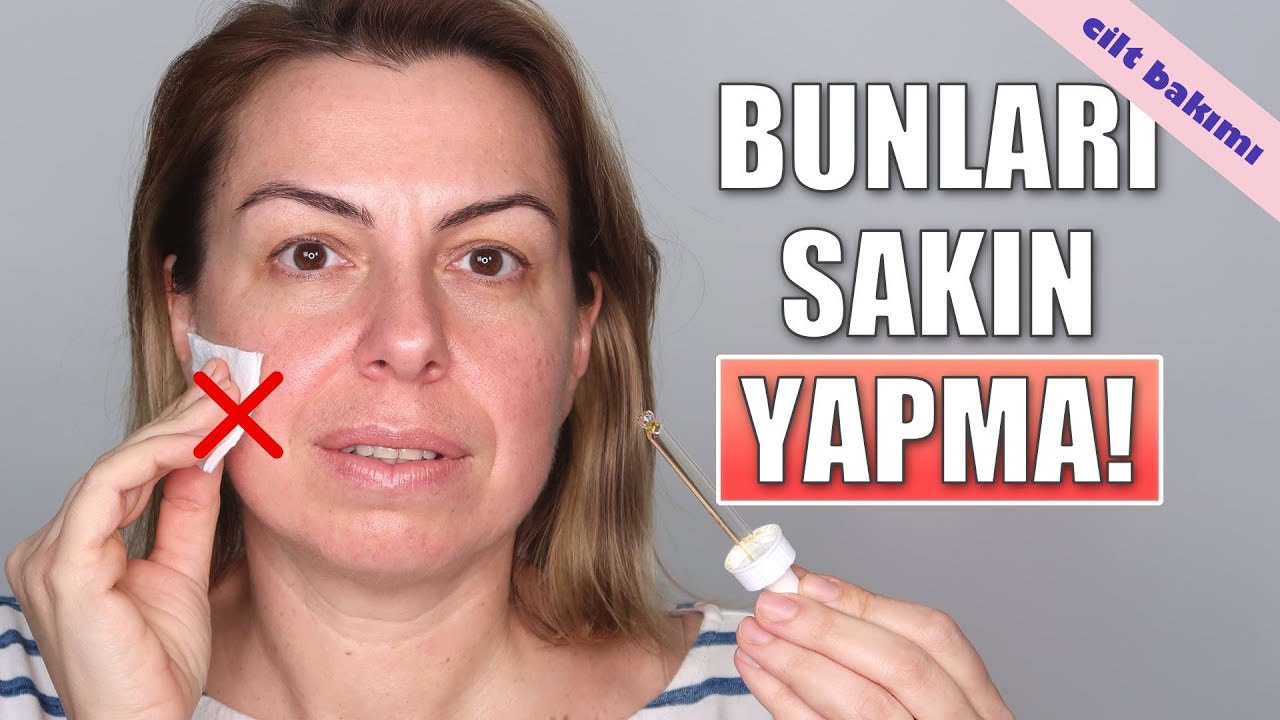 CİLT BAKIMI HATALARI ❌ (BUNLARI SAKIN YAPMAYIN!) ❌