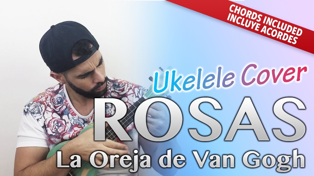 Rosas - La Oreja de Van Gogh (Ukulele Cover Acordes Tutorial)