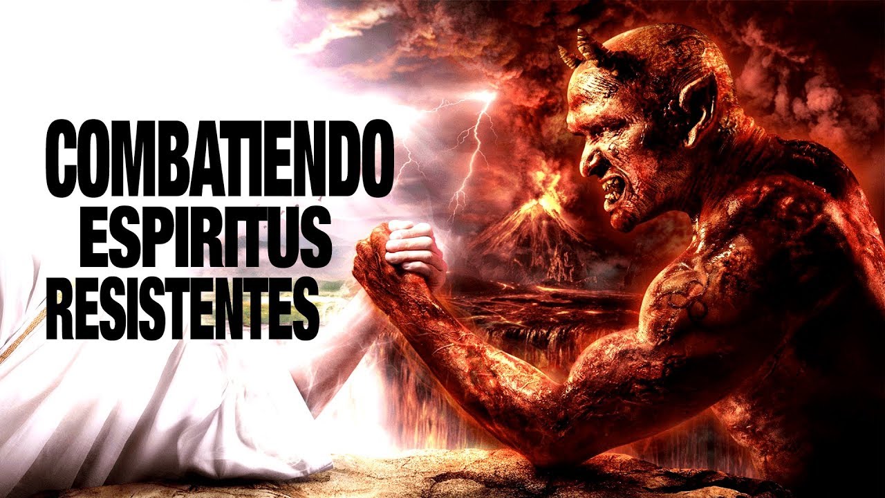Combatiendo espíritus resistentes  |  Pastor Marco Antonio Sanchez