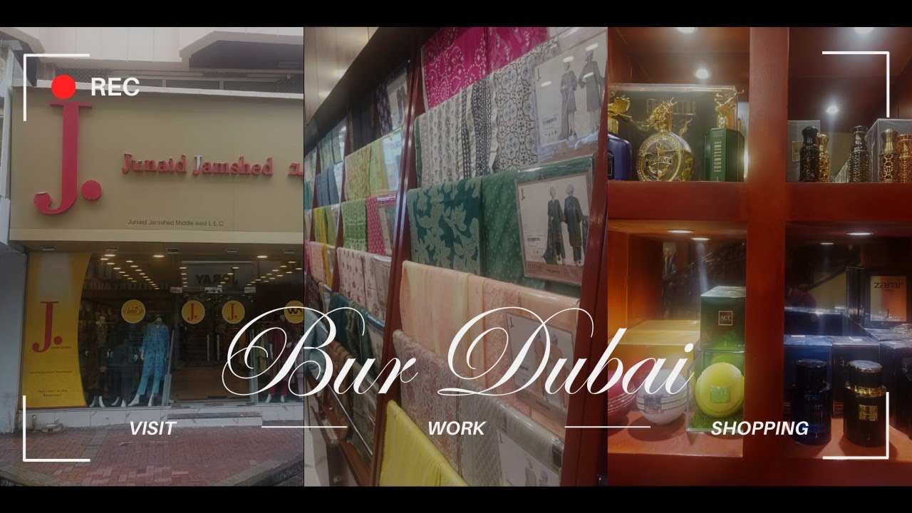 Junaid jamshed Bur Dubai Meena Bazaar