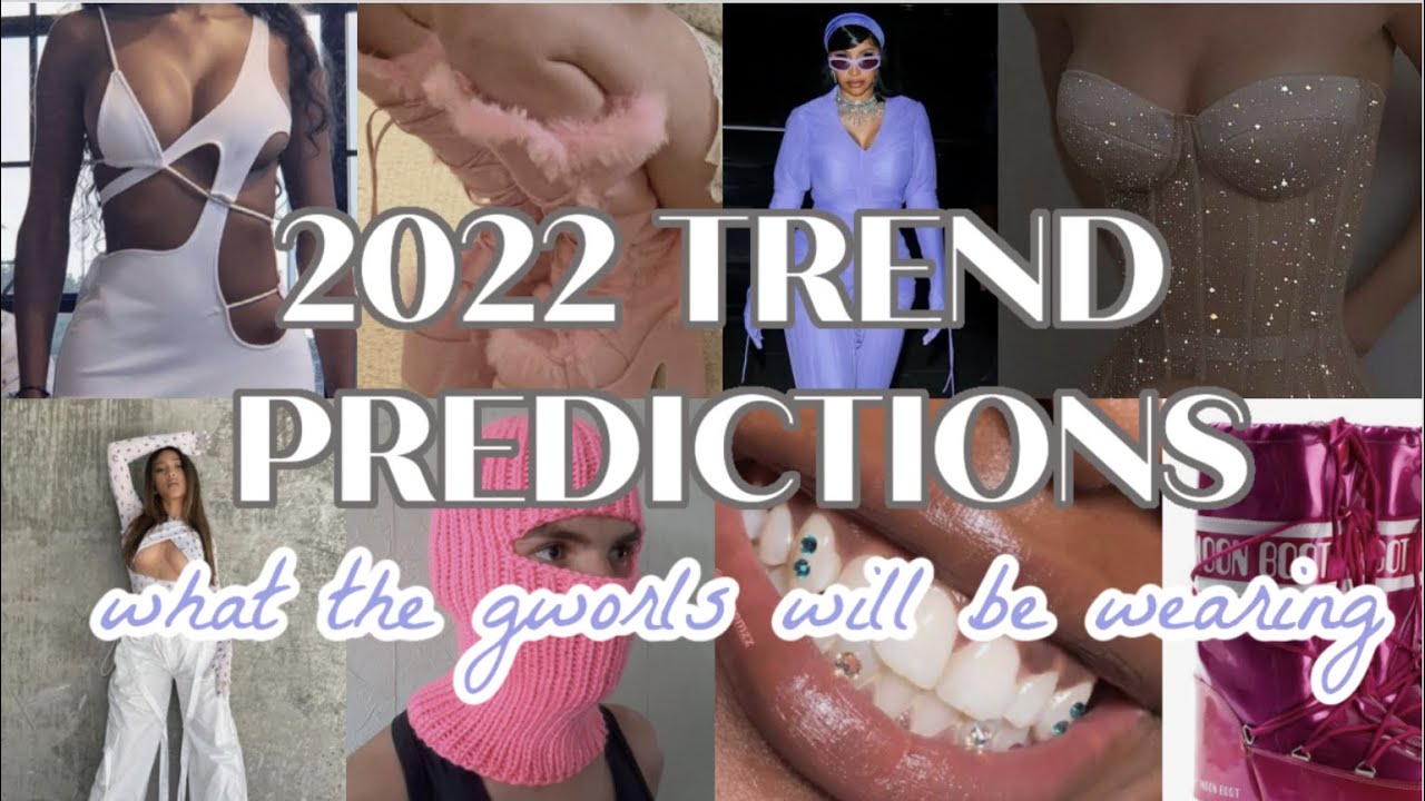 2022 fashion trend predictions