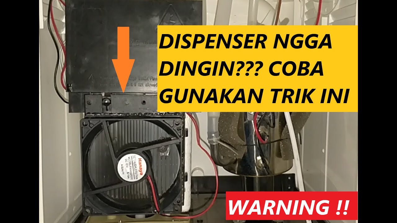 Cara memperbaiki dispenser tidak dingin ( Modifikasi kipasnya )