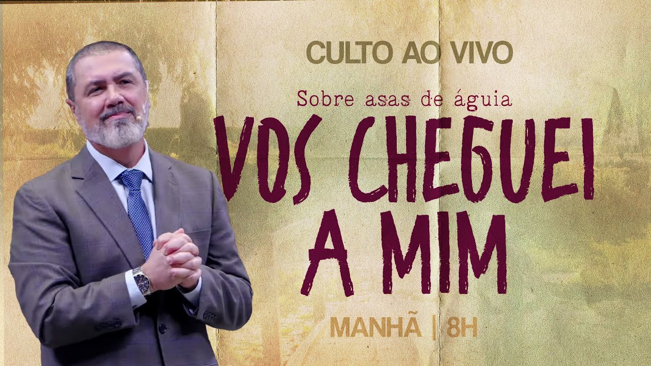 Sobre asas de águia vos cheguei a mim | Pr Antonio Sávio I 23.11.2025
