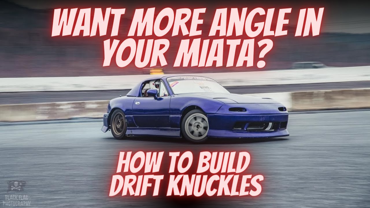Drift Knuckles For Mazda Miata: More Angle More Fun!!