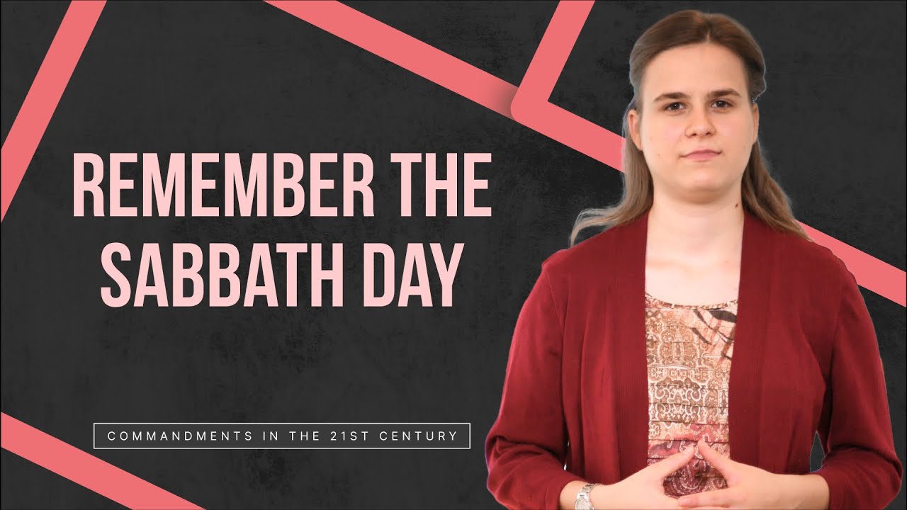 Fourth Commandment | Remember the sabbath day | Commandments in the 21st Century
