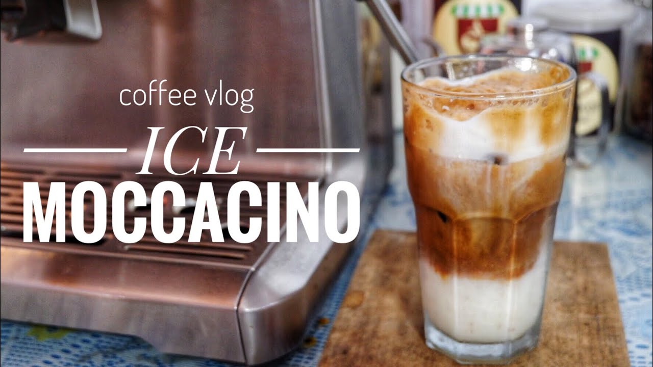 COFFEE VLOG 5#: ICE MOCCACINO