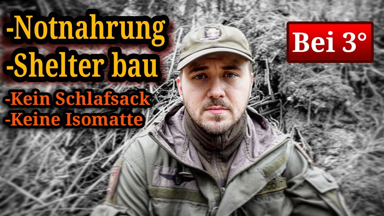 Überlebenstraining im Wald [bei 3°] Shelterbau und Notnahrung finden