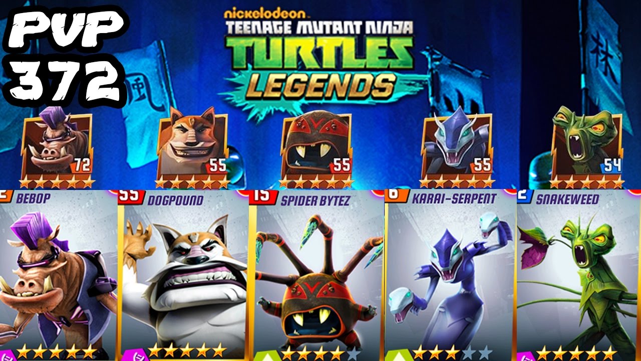 TMNT: Legends PVP​​ 372 (Bebop, Karai Serpent, Spider Bytez, Dogpound, Snakeweed)