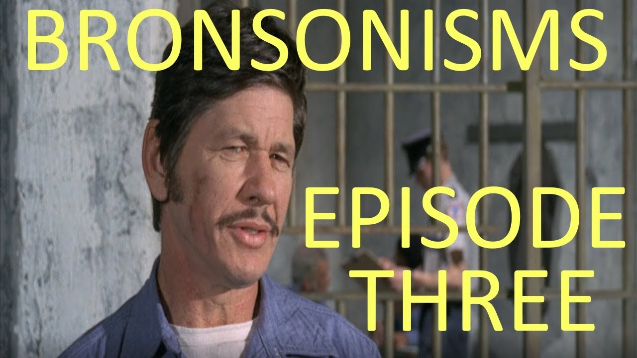 Bronsonisms Episode 3 (special 1k subs thank you video starring Charles Bronson!)