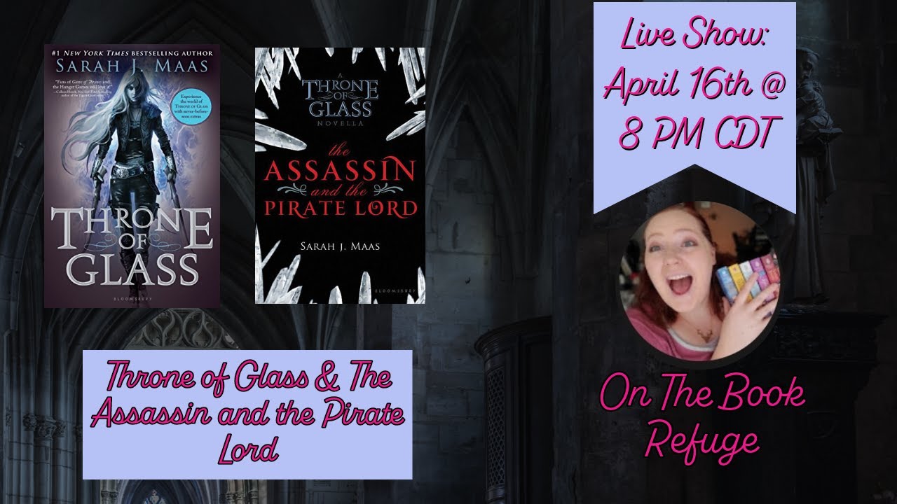 SJM-ALONG | Throne of Glass Live Show