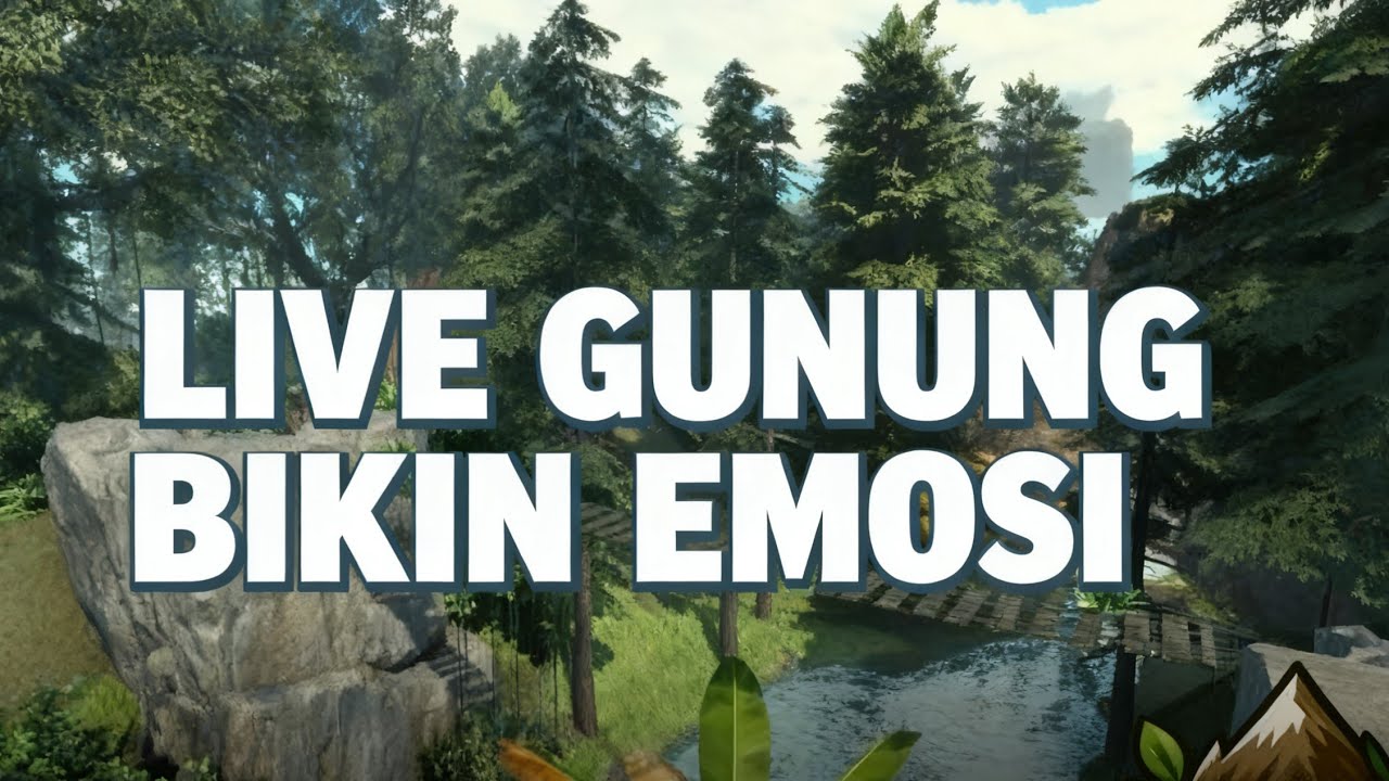 Live Roblox Gunung Paling Emosi