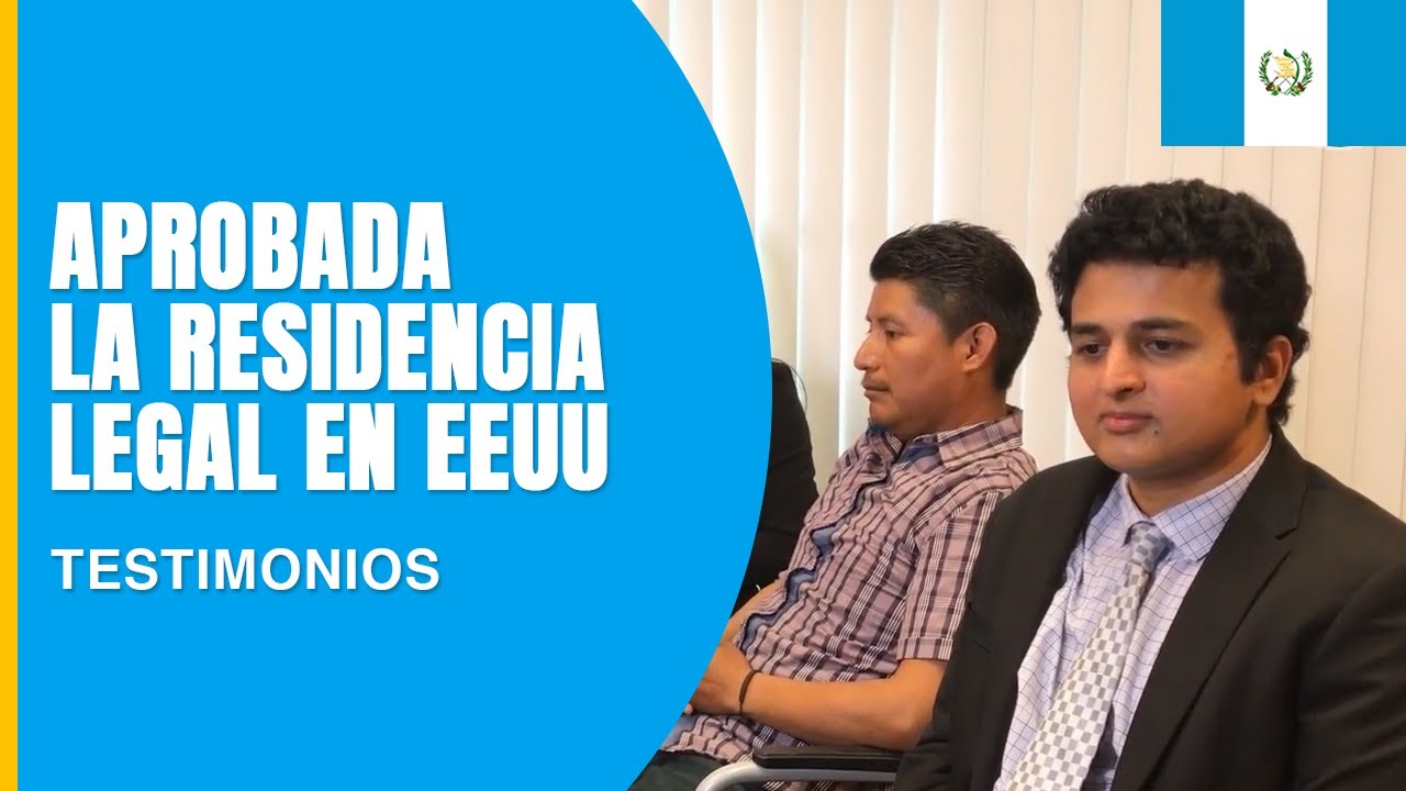 Guatemalteco Obtiene su Residencia Legal en EEUU