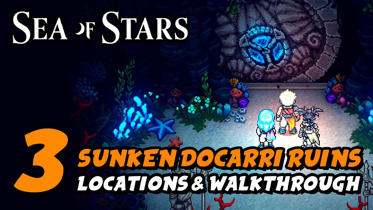 Sea Of Stars - All Sunken Docarri Ruin Locations & Walkthrough (Hey, That's A Reskin! Trophy Guide)