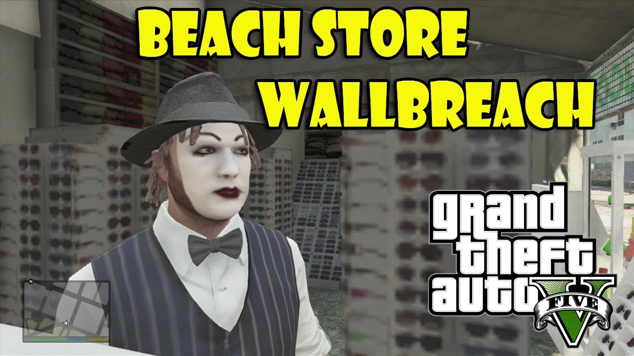 GTA 5 Online - Beach Store Wall Breach (Glitch)